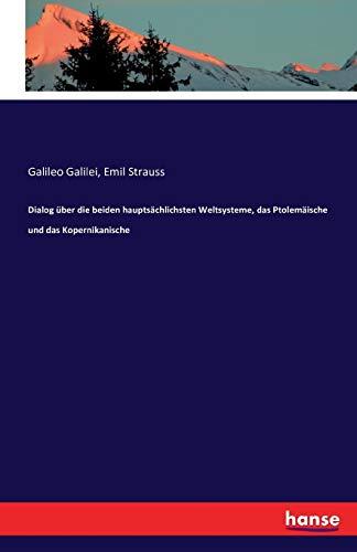 Dialog über die beiden hauptsächlichsten Weltsysteme, das Ptolemäische und das Kopernikanische