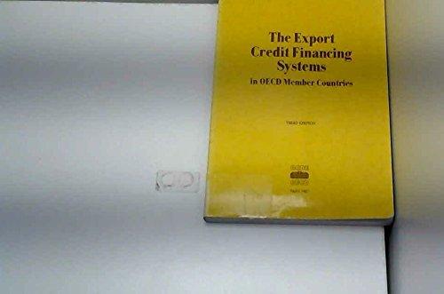 Export Credit Financing Systems in O.E.C.D.Member Countries