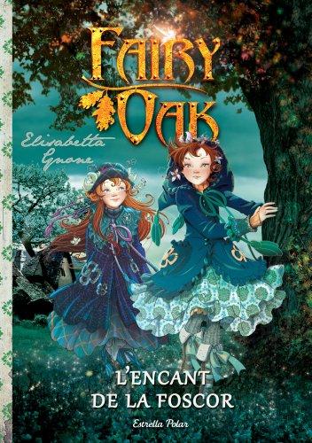 L'encant de la foscor (Fairy Oak. Trilogia)