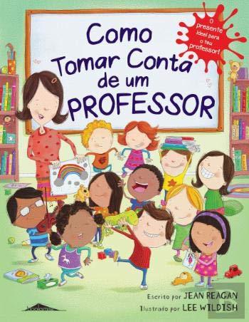 Como Tomar Conta de Um Professor