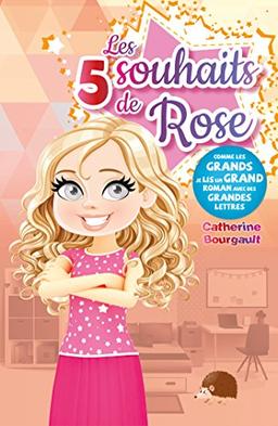 Les 5 souhaits de Rose