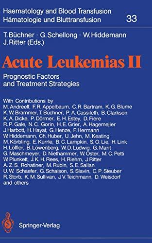 Acute Leukemias II: Prognostic Factors and Treatment Strategies (Haematology and Blood Transfusion Hämatologie und Bluttransfusion) (v. 2)