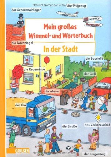 Mein großes Wimmel- und Wörterbuch, Band 3: In der Stadt: BD 3