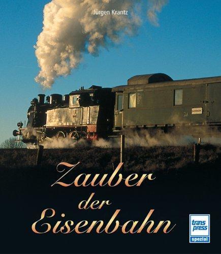 Zauber der Eisenbahn