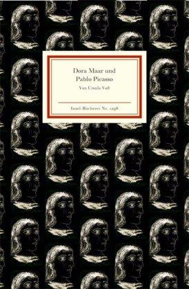 Im Auge des Minotaurus die Wimper der Sphinx: Dora Maar und Pablo Picasso (Insel Bücherei)