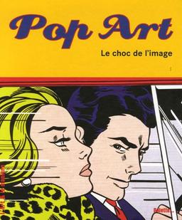 Pop art : le choc de l'image