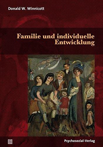 Familie und individuelle Entwicklung (Bibliothek der Psychoanalyse)