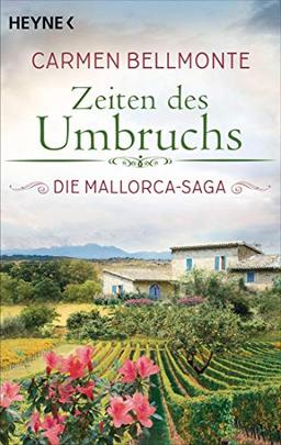 Zeiten des Umbruchs: Die Mallorca-Saga - Roman -