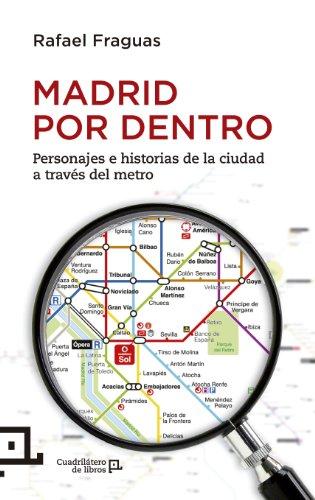 Madrid por dentro (Cuadrilátero de libros - Divulgación, Band 12)