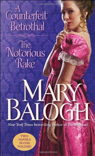 A Counterfeit Betrothal/The Notorious Rake