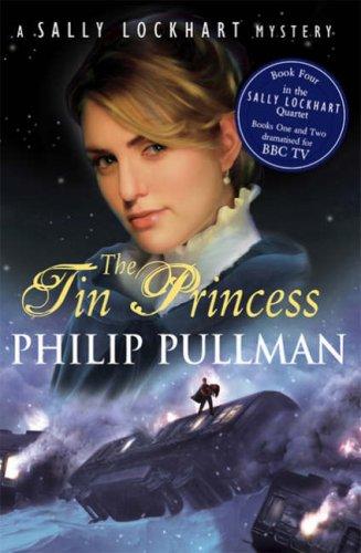 The Tin Princess (Sally Lockhart Quartet)