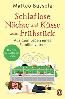 Schlaflose Nächte und Küsse zum Frühstück: Aus dem Leben eines Familienvaters