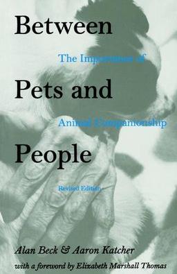 BETWEEN PETS & PEOPLE REV/E: Importance of Animal Companionship