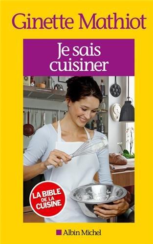 Je sais cuisiner : plus de 2.000 recettes