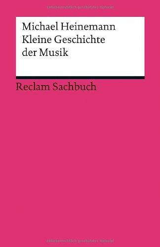 Kleine Geschichte der Musik