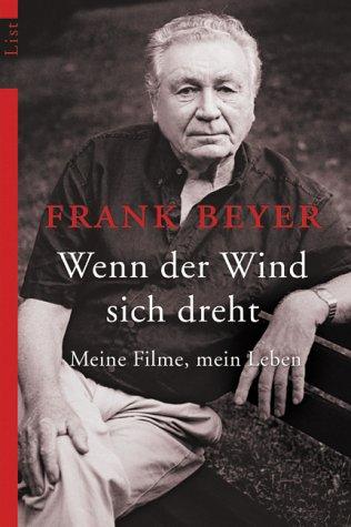 Wenn der Wind sich dreht: Meine Filme, mein Leben