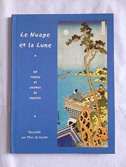 Le nuage et la lune. 64 contes et poemes de sagesse