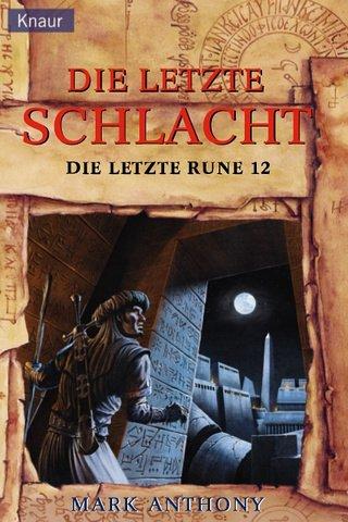 Die letzte Schlacht: Die letzte Rune 12: BD 12