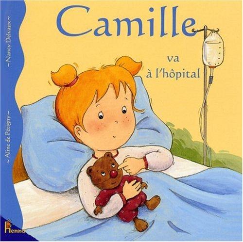 Camille. Vol. 18. Camille va à l'hôpital