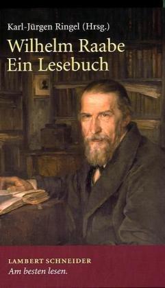 Wilhelm Raabe: Ein Lesebuch