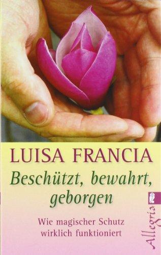 Beschützt, bewahrt, geborgen: Wie magischer Schutz wirklich funktioniert