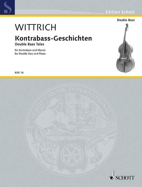 Kontrabass-Geschichten: Kontrabass und Klavier. (Edition Schott)