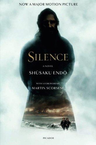 Silence. Movie Tie-In: with a forword by Martin Scorsese (Picador Modern Classics)