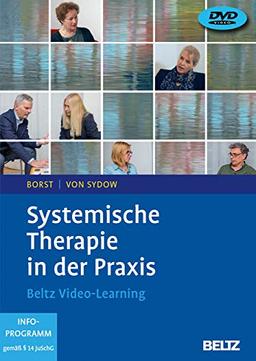 Systemische Therapie in der Praxis: Beltz Video-Learning, 2 DVDs mit 280 Minuten Laufzeit