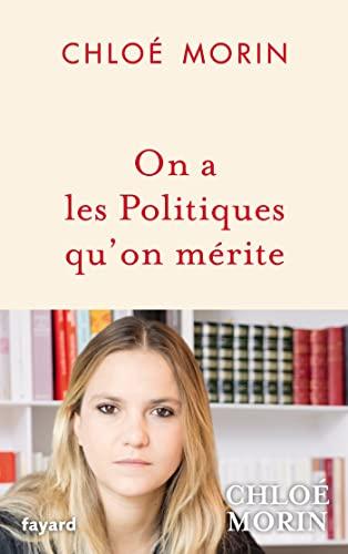 On a les politiques qu'on mérite