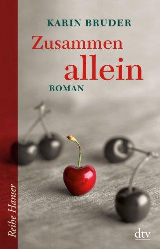 Zusammen allein: Roman