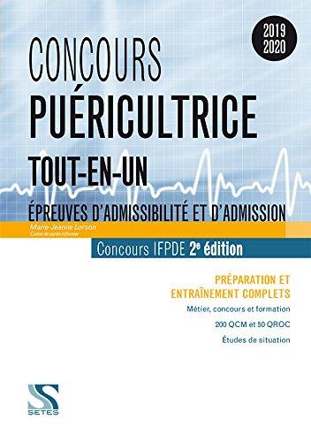 Concours puéricultrice, tout-en-un : épreuves d'admissibilité et d'admission, concours IFPDE 2019-2020 : préparation et entraînement complets