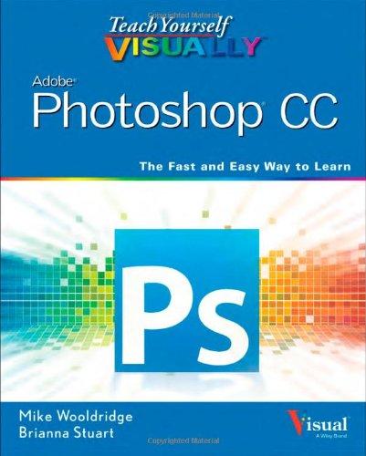 Teach Yourself Visually Photoshop CC