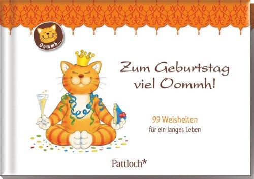 Zum Geburtstag viel Oommh!: 99 Weisheiten