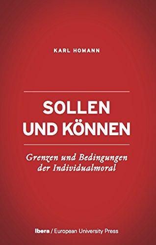 Sollen und Können: Grenzen und Bedingungen der Individualmoral