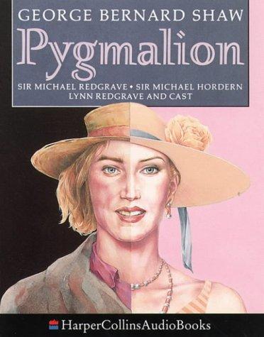 Pygmalion: Performed by Sir Michael Redgrave & Cast