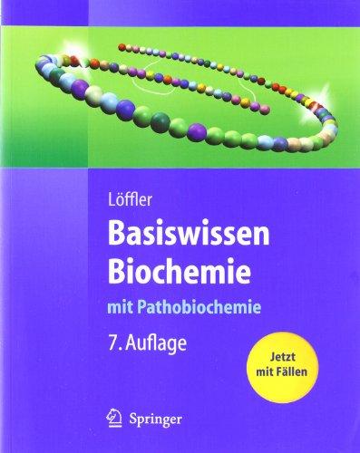 Basiswissen Biochemie: mit Pathobiochemie (Springer-Lehrbuch)