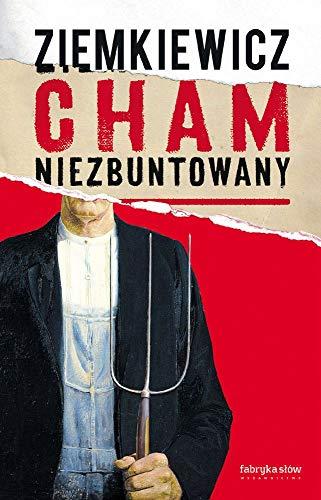 Cham niezbuntowany - Rafal A. Ziemkiewicz KSIAZKA