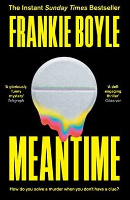 Meantime: The Gripping Debut Crime Novel from Frankie Boyle