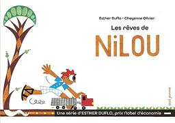 Une série d'Esther Duflo, prix Nobel d'économie. Vol. 10. Les rêves de Nilou