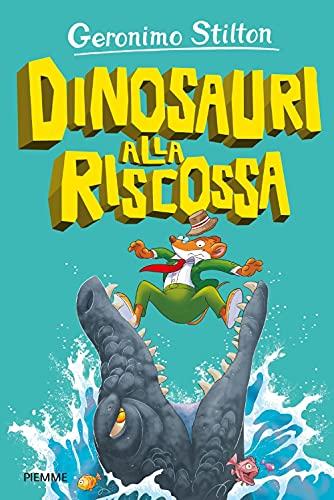 Dinosauri Alla Riscossa