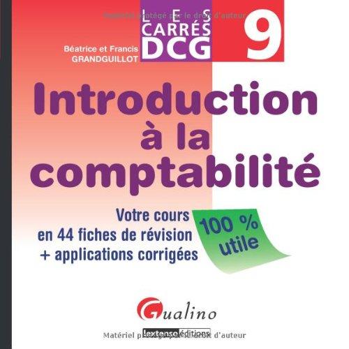 Introduction à la comptabilité : votre cours en 44 fiches de révision + applications corrigées