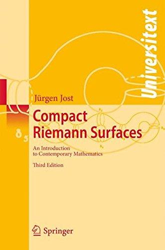 Compact Riemann Surfaces: An Introduction to Contemporary Mathematics (Universitext)