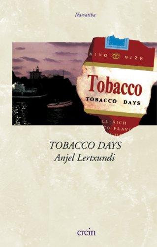 Tobacco days (Narratiba, Band 28)