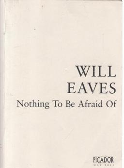 Nothing To Be Afraid Of: A Novel