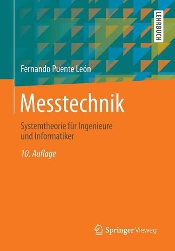 Messtechnik: Systemtheorie für Ingenieure und Informatiker