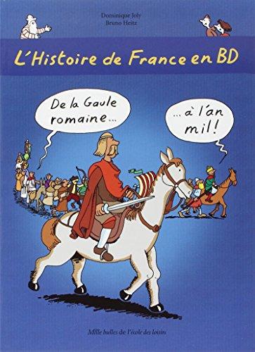 L'histoire de France en BD. Vol. 2. De la Gaule romaine à l'an mil !