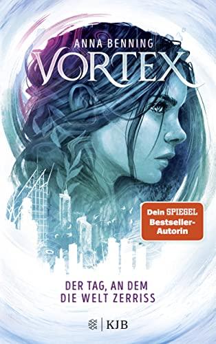 Vortex – Der Tag, an dem die Welt zerriss: Band 1