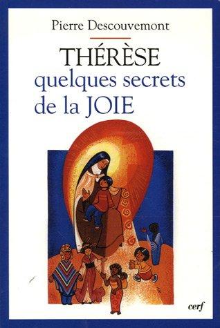 Thérèse, quelques secrets de la joie