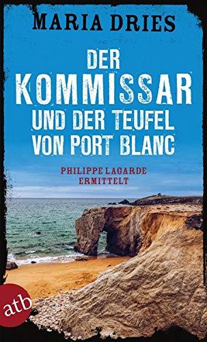 Der Kommissar und der Teufel von Port Blanc: Philippe Lagarde ermittelt (Kommissar Philippe Lagarde, Band 12)