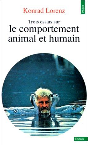 Trois essais sur le comportement animal et humain : les leçons de l'évolution de la théorie du comportement